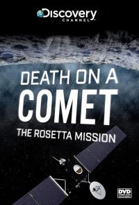 Discovery. Розетта: столкновение с кометой