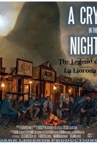 Крик в ночи: легенда о Ла Йороне