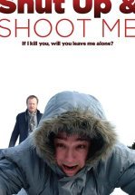 Заткнись и пристрели меня
