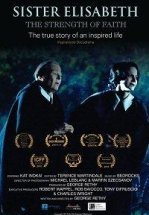 Сестра Елизавета: Сила веры
