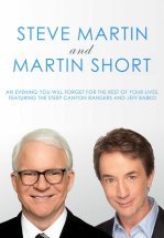 Стив Мартин и Мартин Шорт: Вечер, который вы забудете на всю оставшуюся жизнь