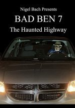 Плохой Бен 7: Шоссе призраков