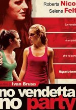 Никакой вечеринки, пока не отомстишь