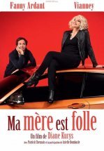 Моя мама — сумасшедшая