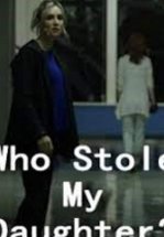 Кто похитил мою дочь?
