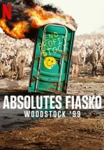 Фиаско: Вудсток-99