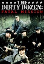 Грязная дюжина: Фатальное задание
