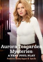 Aurora Teagarden Mysteries: A Very Foul Play (ТВ)