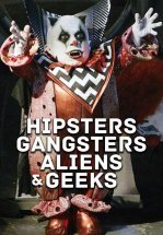 Хипстеры, гангстеры, пришельцы и гики