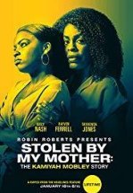 Украденная мамой: История Камайи Мобли
